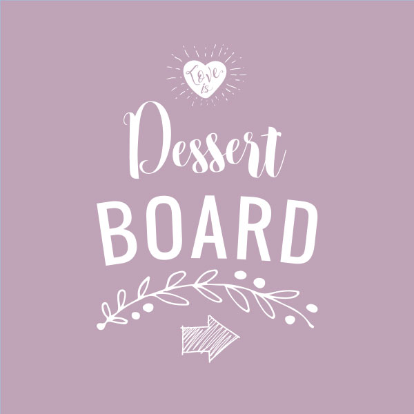 Dessert Board